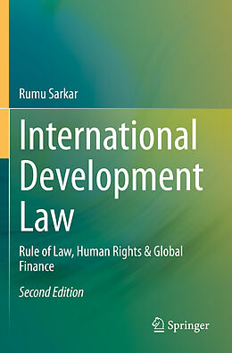 Couverture cartonnée International Development Law de Rumu Sarkar