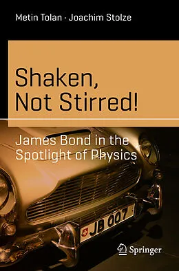 E-Book (pdf) Shaken, Not Stirred! von Metin Tolan, Joachim Stolze