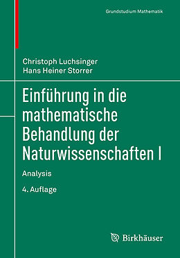 Kartonierter Einband Einführung in die mathematische Behandlung der Naturwissenschaften I von Christoph Luchsinger, Hans Heiner Storrer