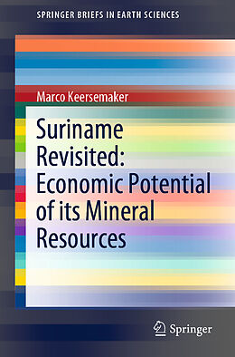 Couverture cartonnée Suriname Revisited: Economic Potential of its Mineral Resources de Marco Keersemaker