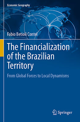 Couverture cartonnée The Financialization of the Brazilian Territory de Fabio Betioli Contel