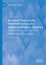 eBook (pdf) Economic Theory in the Twentieth Century, An Intellectual History - Volume I de Roberto Marchionatti