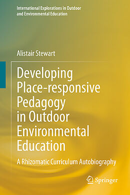 Livre Relié Developing Place-responsive Pedagogy in Outdoor Environmental Education de Alistair Stewart