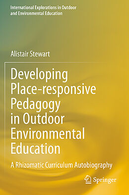 Couverture cartonnée Developing Place-responsive Pedagogy in Outdoor Environmental Education de Alistair Stewart