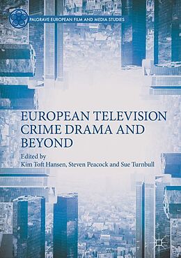 Kartonierter Einband European Television Crime Drama and Beyond von 