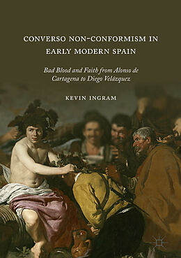 Couverture cartonnée Converso Non-Conformism in Early Modern Spain de Kevin Ingram