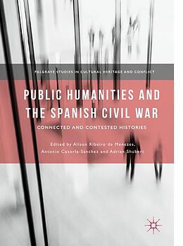 Couverture cartonnée Public Humanities and the Spanish Civil War de 