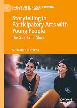 Livre Relié Storytelling in Participatory Arts with Young People de Catherine Heinemeyer