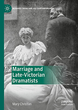 Livre Relié Marriage and Late-Victorian Dramatists de Mary Christian