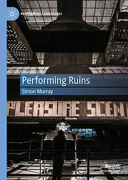 E-Book (pdf) Performing Ruins von Simon Murray