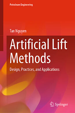 Livre Relié Artificial Lift Methods de Tan Nguyen