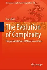 Fester Einband The Evolution of Complexity von Larry Bull