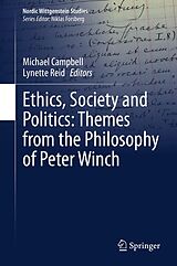 eBook (pdf) Ethics, Society and Politics: Themes from the Philosophy of Peter Winch de 