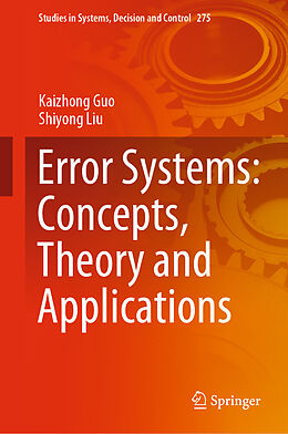 Livre Relié Error Systems: Concepts, Theory and Applications de Shiyong Liu, Kaizhong Guo