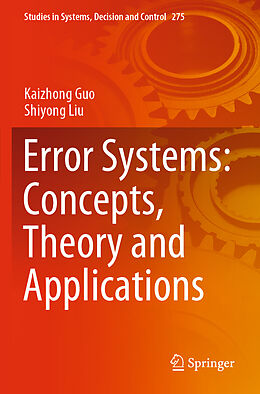 Couverture cartonnée Error Systems: Concepts, Theory and Applications de Shiyong Liu, Kaizhong Guo