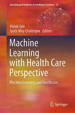 Livre Relié Machine Learning with Health Care Perspective de 