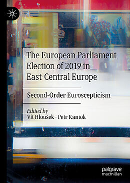 Livre Relié The European Parliament Election of 2019 in East-Central Europe de 