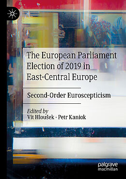 Couverture cartonnée The European Parliament Election of 2019 in East-Central Europe de 