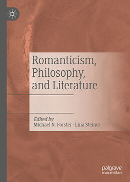 Livre Relié Romanticism, Philosophy, and Literature de 