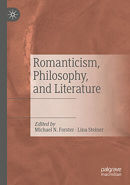 Couverture cartonnée Romanticism, Philosophy, and Literature de 
