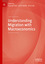 eBook (pdf) Understanding Migration with Macroeconomics de 