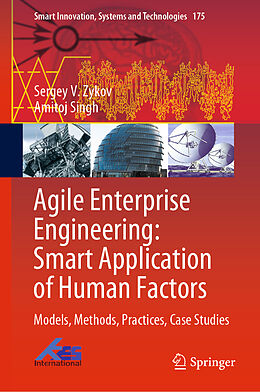 Fester Einband Agile Enterprise Engineering: Smart Application of Human Factors von Amitoj Singh, Sergey V. Zykov