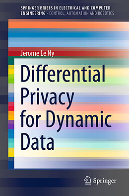 Couverture cartonnée Differential Privacy for Dynamic Data de Jerome Le Ny