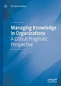 E-Book (pdf) Managing Knowledge in Organizations von W. David Holford