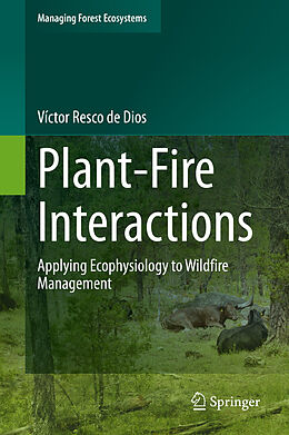 E-Book (pdf) Plant-Fire Interactions von Víctor Resco de Dios