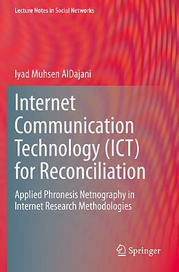 Couverture cartonnée Internet Communication Technology (ICT) for Reconciliation de Iyad Muhsen Aldajani