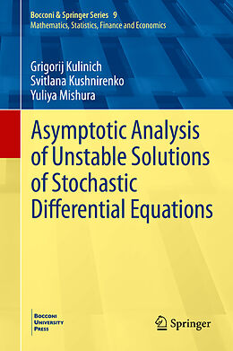 Fester Einband Asymptotic Analysis of Unstable Solutions of Stochastic Differential Equations von Grigorij Kulinich, Yuliya Mishura, Svitlana Kushnirenko