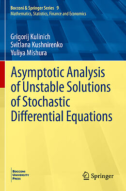Kartonierter Einband Asymptotic Analysis of Unstable Solutions of Stochastic Differential Equations von Grigorij Kulinich, Yuliya Mishura, Svitlana Kushnirenko