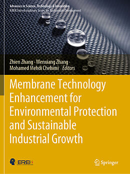 Couverture cartonnée Membrane Technology Enhancement for Environmental Protection and Sustainable Industrial Growth de 