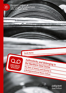 Livre Relié Authenticity and Belonging in the Northern Soul Scene de Sarah Raine