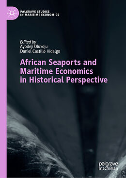 Livre Relié African Seaports and Maritime Economics in Historical Perspective de 