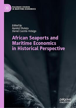 eBook (pdf) African Seaports and Maritime Economics in Historical Perspective de 