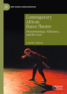 Livre Relié Contemporary African Dance Theatre de Sabine Sörgel