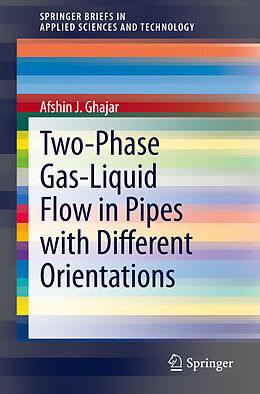Couverture cartonnée Two-Phase Gas-Liquid Flow in Pipes with Different Orientations de Afshin J. Ghajar