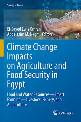 Couverture cartonnée Climate Change Impacts on Agriculture and Food Security in Egypt de 