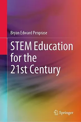 E-Book (pdf) STEM Education for the 21st Century von Bryan Edward Penprase