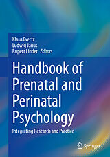 E-Book (pdf) Handbook of Prenatal and Perinatal Psychology von 