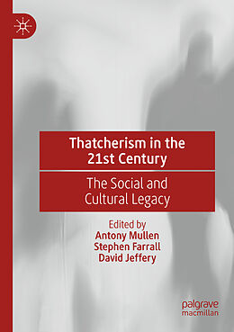 Couverture cartonnée Thatcherism in the 21st Century de 