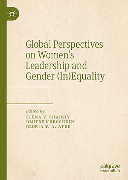 Livre Relié Global Perspectives on Women s Leadership and Gender (In)Equality de 