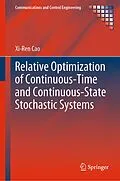 E-Book (pdf) Relative Optimization of Continuous-Time and Continuous-State Stochastic Systems von Xi-Ren Cao