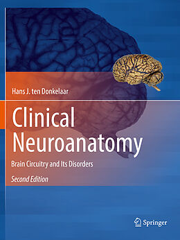 Couverture cartonnée Clinical Neuroanatomy de Hans J. Ten Donkelaar