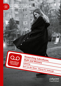 Couverture cartonnée Researching Subcultures, Myth and Memory de 