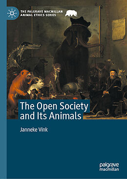 Livre Relié The Open Society and Its Animals de Janneke Vink