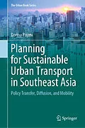E-Book (pdf) Planning for Sustainable Urban Transport in Southeast Asia von Dorina Pojani