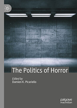 Livre Relié The Politics of Horror de 