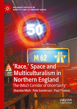 Couverture cartonnée 'Race,' Space and Multiculturalism in Northern England de Shamim Miah, Pete Sanderson, Paul Thomas